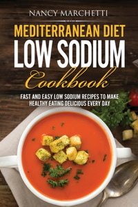 Mediterranean Diet Low Sodium Cookbook