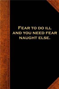 Ben Franklin Quote Journal Fear To Do Ill Vintage Style