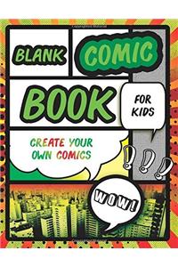 Blank Comic Book for Kids: Comic Strip Books  DIY Comic Book Sketchbook (Blank Comic Books For Kids)
