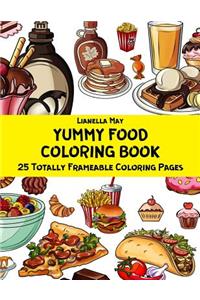 Yummy Food Coloring Book - 25 Totally Frameable Coloring Pages