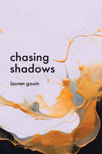 Chasing Shadows