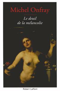 Le deuil de la melancolie