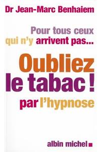 Oublier Le Tabac