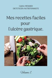 Mes recettes faciles pour l'ulcère gastrique.