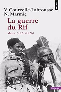 Guerre Du Rif. Maroc (1921-1926)(La)