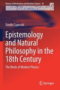 Epistemology and Natural Philosophy in the 18th Century