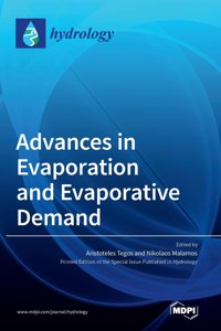 Advances in Evaporation and Evaporative Demand