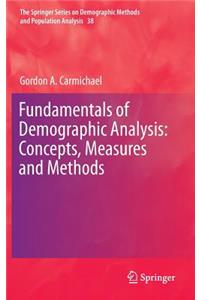 Fundamentals of Demographic Analysis: Concepts, Measures and Methods