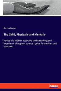 Child, Physically and Mentally