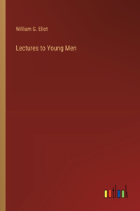 Lectures to Young Men