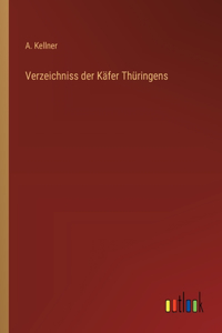Verzeichniss der Käfer Thüringens