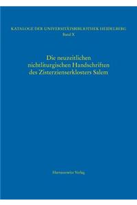 Kataloge Der Universitatsbibliothek Heidelberg / Die Neuzeitlichen Nichtliturgischen Handschriften Des Zisterzienserklosters Salem