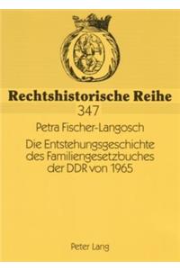 Entstehungsgeschichte des Familiengesetzbuches der DDR von 1965
