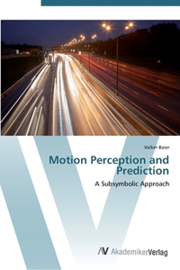 Motion Perception and Prediction