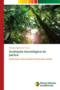 Avaliação tecnológica do paricá