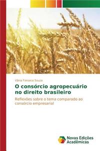 O consórcio agropecuário no direito brasileiro