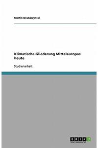 Klimatische Gliederung Mitteleuropas heute