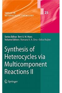 Synthesis of Heterocycles Via Multicomponent Reactions II