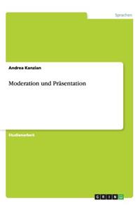 Moderation und Präsentation