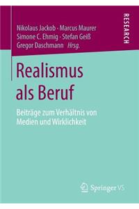 Realismus als Beruf
