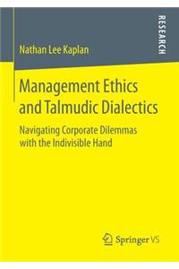 Management Ethics and Talmudic Dialectics
