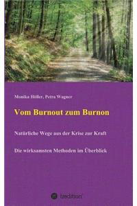Vom Burnout zum Burnon