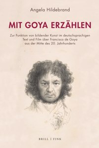 Mit Goya Erzahlen