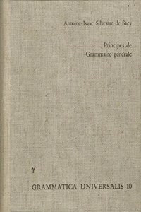 Principes de Grammaire Generale, MIS a la Portee Des Enfans, Et Propres a Servir d'Introduction a l'Etude de Toutes Les Langues