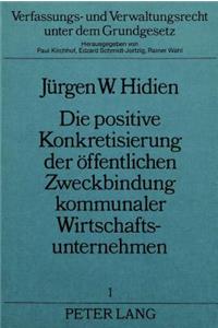 Die Positive Konkretisierung Der Oeffentlichen Zweckbindung Kommunaler Wirtschaftsunternehmen