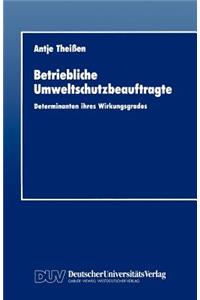 Betriebliche Umweltschutzbeauftragte: Determinanten Ihres Wirkungsgrades