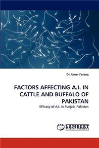 Factors Affecting A.I. in Cattle and Buffalo of Pakistan
