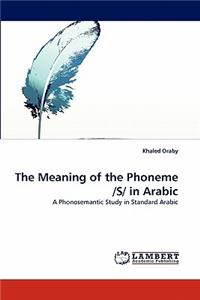 Meaning of the Phoneme /S/ in Arabic