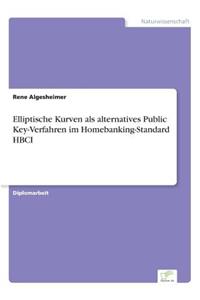 Elliptische Kurven als alternatives Public Key-Verfahren im Homebanking-Standard HBCI