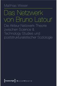 Das Netzwerk Von Bruno LaTour