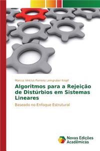 Algoritmos para a Rejeição de Distúrbios em Sistemas Lineares
