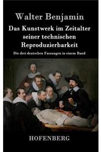 Kunstwerk im Zeitalter seiner technischen Reproduzierbarkeit