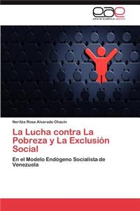 Lucha Contra La Pobreza y La Exclusion Social