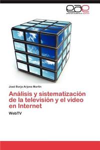 Análisis y sistematización de la televisión y el video en Internet