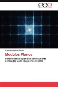 Módulos Planos