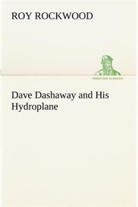 Dave Dashaway and His Hydroplane