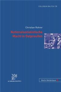 Nationalsozialistische Macht in Ostpreussen