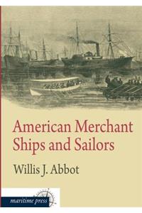 American Merchant Ships and Sailors