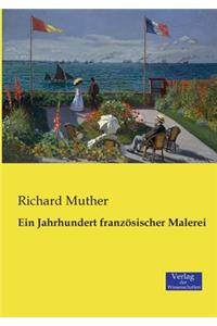 Ein Jahrhundert französischer Malerei