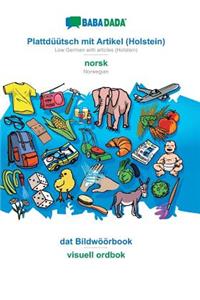 BABADADA, Plattdüütsch mit Artikel (Holstein) - norsk, dat Bildwöörbook - visuell ordbok