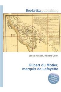 Gilbert Du Motier, Marquis de Lafayette