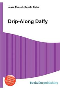 Drip-Along Daffy