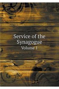 Service of the Synagogue Volume 1