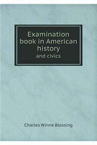 Examination book in American history and civics