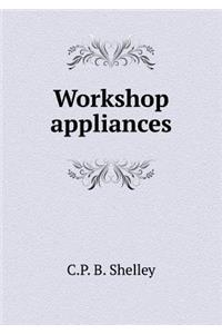 Workshop Appliances