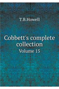Cobbett's complete collection Volume 15
